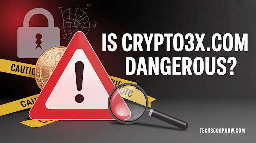 Crypto30x.com danger warning TechScoopNow 
