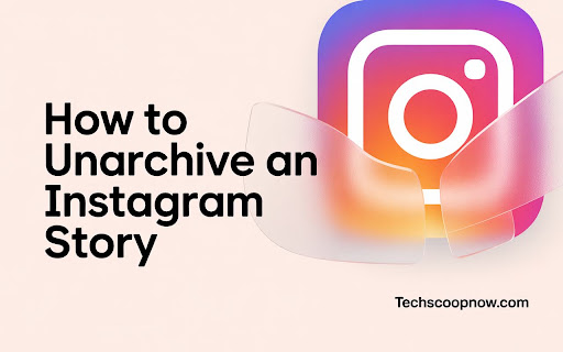 How to Unarchive an Instagram Story